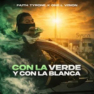 one.l vision - CON LA VERDE Y CON LA BLANCA (Explicit)