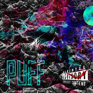 PUFF (feat. Donatelo Again) [Explicit]