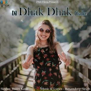 Dil Dhak Dhak Dhadke