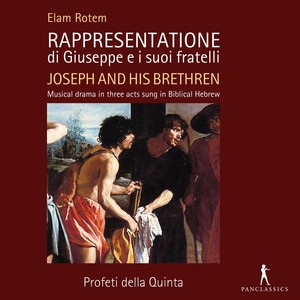 Rappresentatione di Giuseppe e i suoi fratelli, Act II Scene 1 - Rappresentatione di Giuseppe e i suoi fratelli, Act II Scene 1: VeYoséf hurád Mitzráymah (Canto 1, Chorus, Canto 2)
