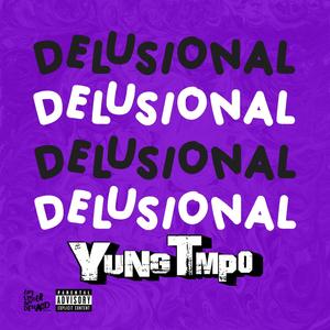 Delusional (Explicit)