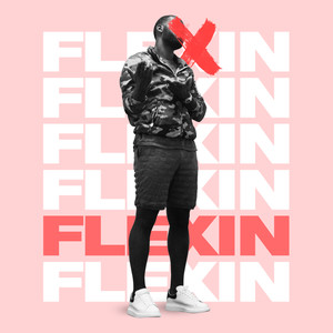 Flexin (Explicit)