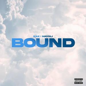 Bound (feat. Mayeli) [Explicit]