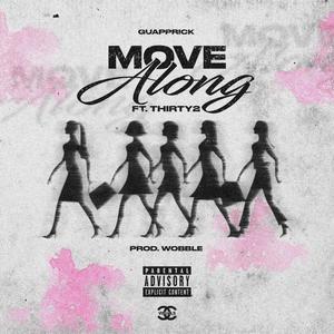 Move Along(feat. Thirty2)