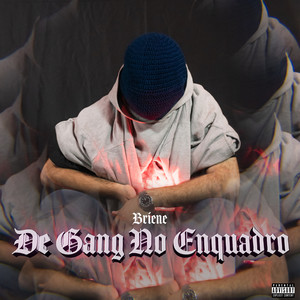 DE GANG NO ENQUADRO (Explicit)