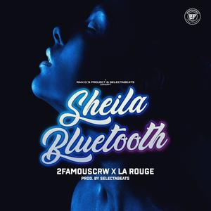 SHEILA BLUETOOTH(2FCRW X LA ROUGE)