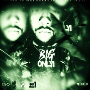 Big Only1 (Explicit)