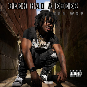 Been Had a Check (Explicit)