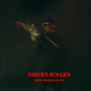 Parties rouges (bande originale du film) [Explicit]