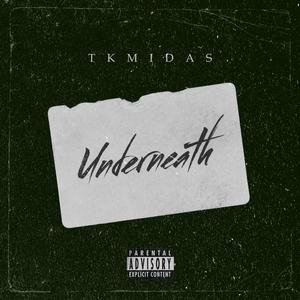 Underneath (feat. Prod. By Dex) (Explicit)