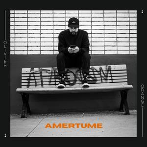 Amertume (Explicit)
