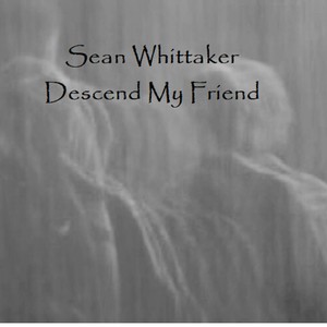 Descend My Friend