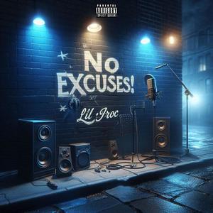 No Excuses! (Explicit)