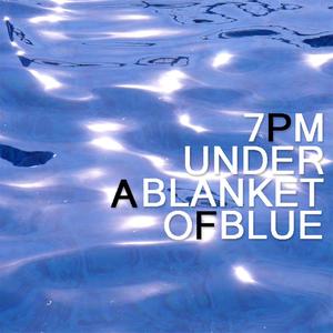 Under A Blanket Of Blue (在毯子蓝)