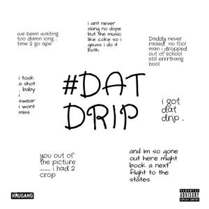 Dat Drip (Explicit)