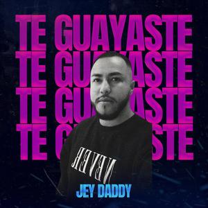 Te guayaste (Explicit)