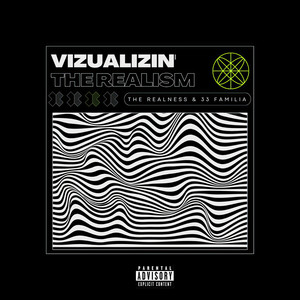 Vizualizin' the Realism (Explicit)