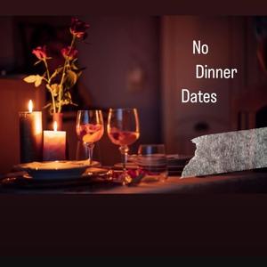 No dinner date 
