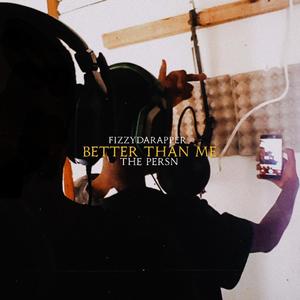 Better Than Me (feat. The Persn)