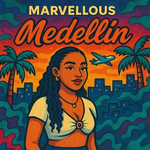 Medellin (feat. Marvellous)