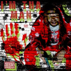 I'm Tha Man (Explicit)