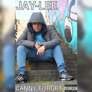 CANNY FORGET (Explicit)