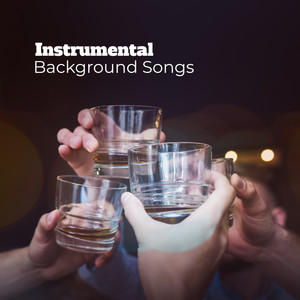 Instrumental Background Songs: 15 Instrumental Jazz Melodies for Cafe, Bar or Pub, Positive Jazz Vibrations, Adorable Weekend Meeting with Friends