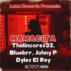 TheLincorex33 - Mamacita (Explicit)
