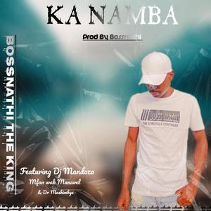 KA NAMBA (feat. Dj Mandoza, Mfan Wak Manavel & Dr Mashimbye) [Club Remix]