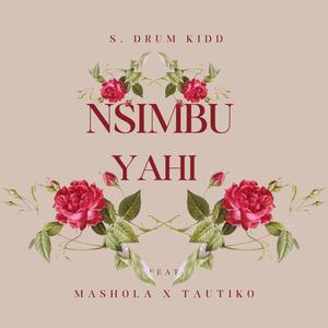 Nsimbu Yahi (feat. Mashola & Tautiko)