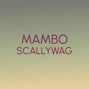 Mambo Scallywag