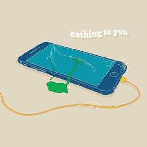 Nothing To You (Explicit)
