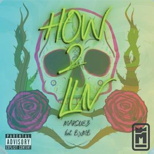 How 2 Luv (feat. BXMB) (Explicit)