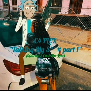 Talking My **** part 1 (Explicit)