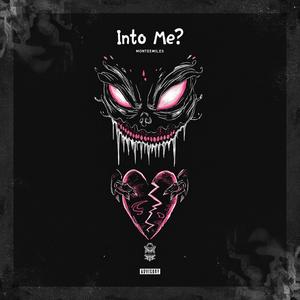 Into Me? (Explicit)