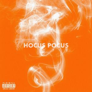 Hocus Pocus (Explicit)