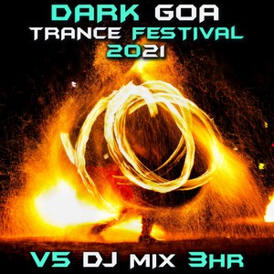 The Goa Guardian (Dark Goa Trance Festival 2021 DJ Mixed)