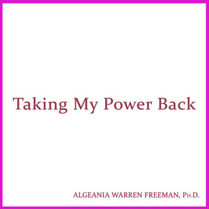 Taking My Power Back (feat. Curtis Dean, Deitra Dean & TeMera Tatem)