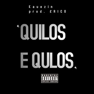 Quilos e Quilos (Explicit)