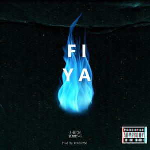 FIYA (feat. Jbigs) (Explicit)