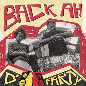 Back Ah D Party (Explicit)
