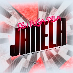 Deu Fuga pela Janela (Explicit)