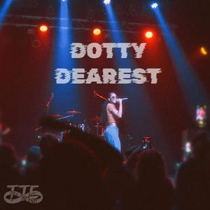 Dotty Dearest (Explicit)