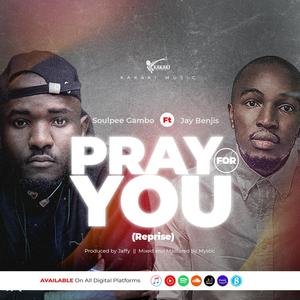 Pray for You (feat. Jay Benjis) [Reprise]