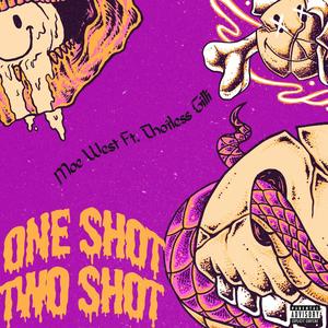 One Shot, Two Shot (Explicit)