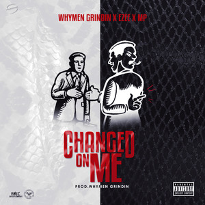 Changed on Me (Explicit)