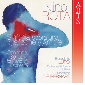 Rota: Sinfonia sopra una Canzone d'Amore & Concerto-Soiree For Piano And Orchestra