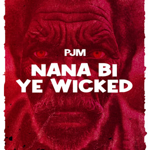 Nana bi ye wicked