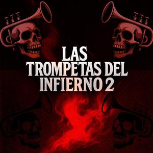 Las Trompetas Del Infierno 2