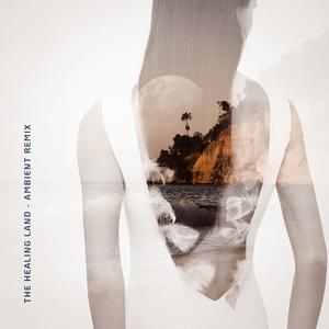 The Healing Land (feat. Karimah Hassan) (Ambient Remix)